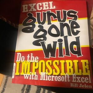 Excel Gurus Gone Wild Book by